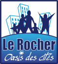 Le Rocher Oasis des Cités - Logo Le Rocher Oasis des Cités - Logo